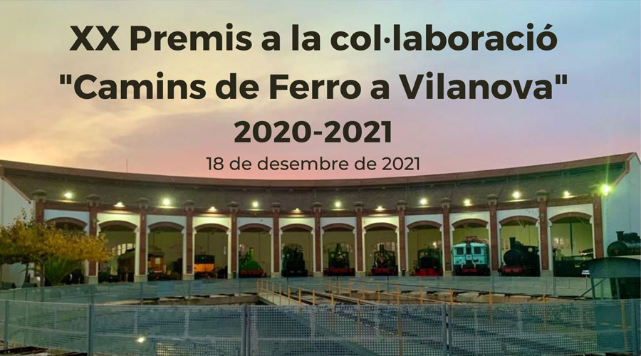 Entrega de la XX Edicin de los premios Caminos de Hierro en Vilanova, 2020-2021