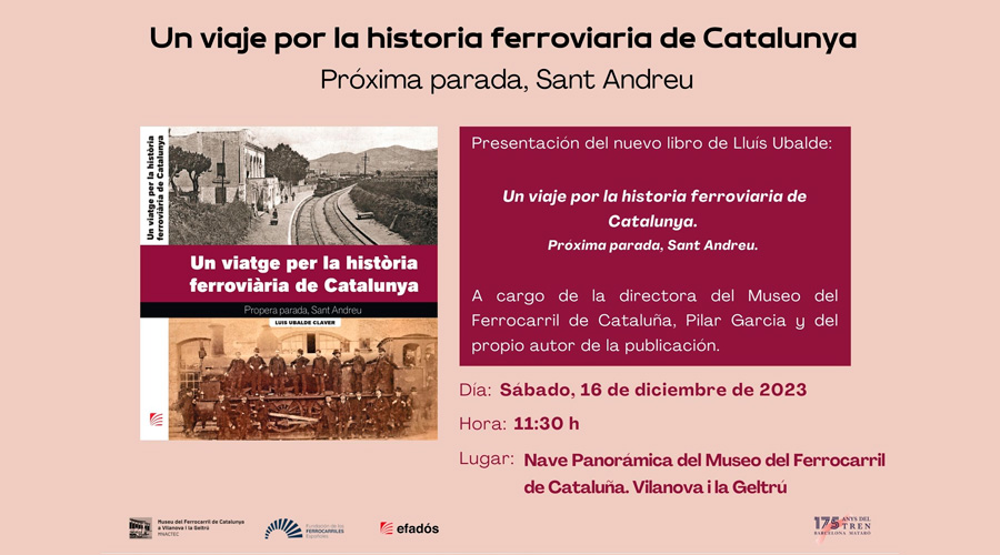 Un viaje por la historia ferroviaria de Catalunya. Prxima parada, Sant Andreu.